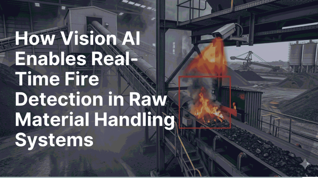 AI Platforms for Smoke and fire detection in Raw Material Yard