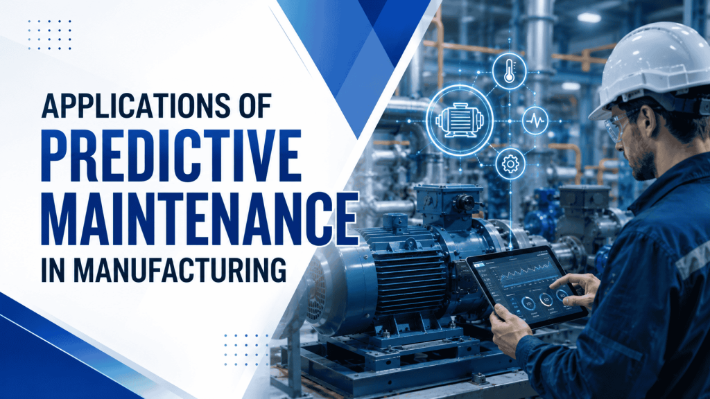 Predictive Maintenance in Manufacturing