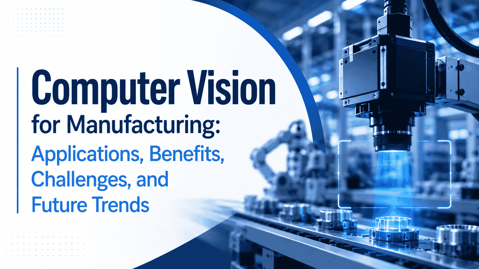Computer Vision for Manufacturing